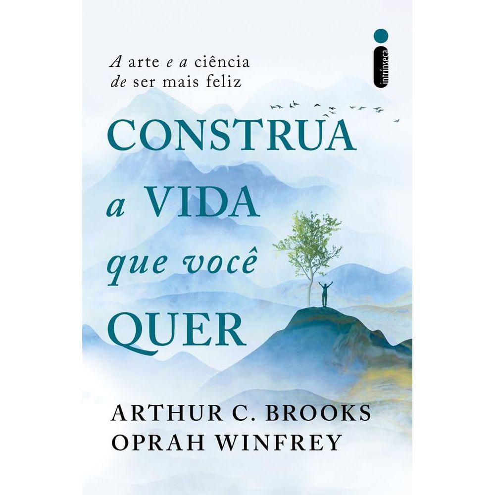 Construa A Vida Que Você Quer
