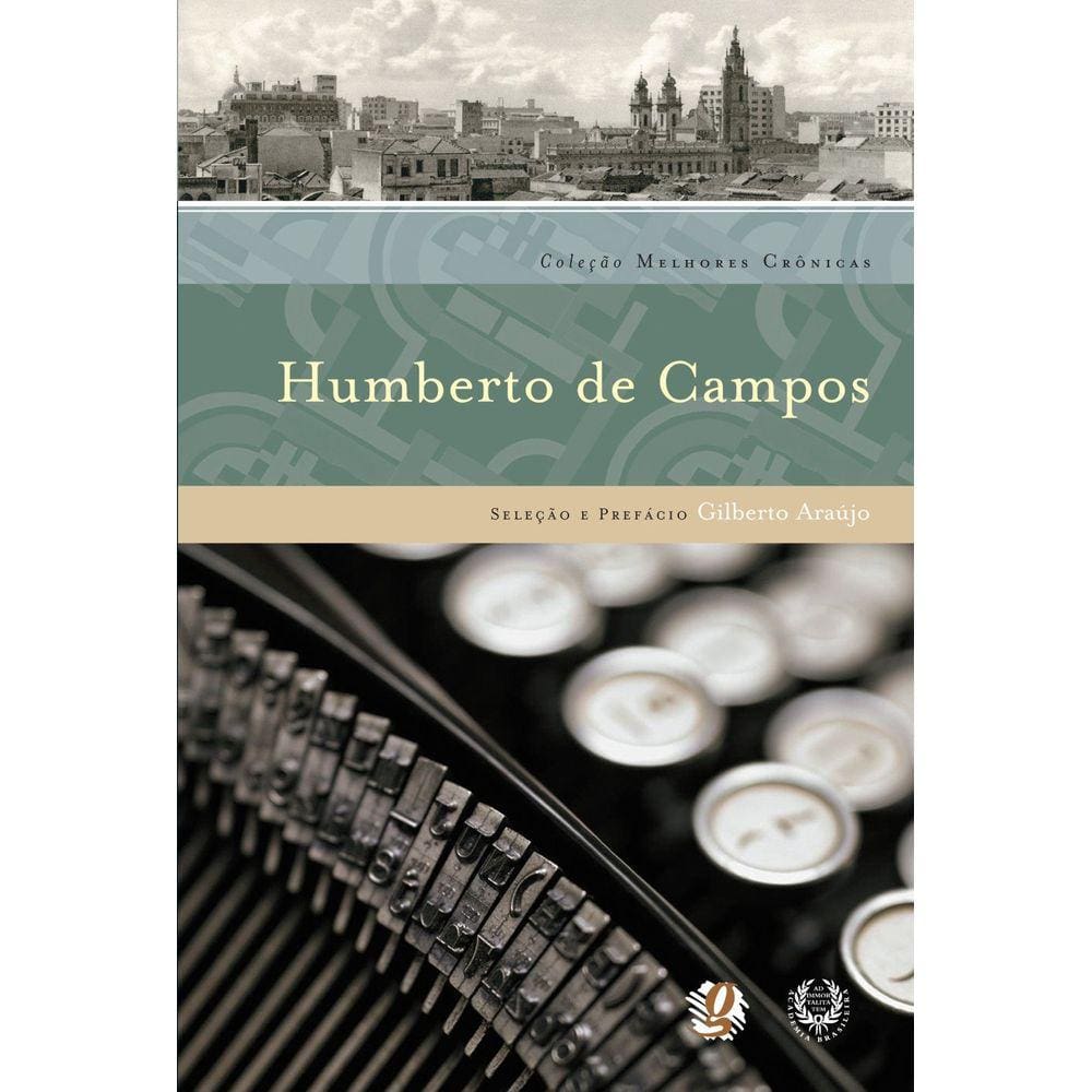 Melhores Crônicas De Humberto De Campos