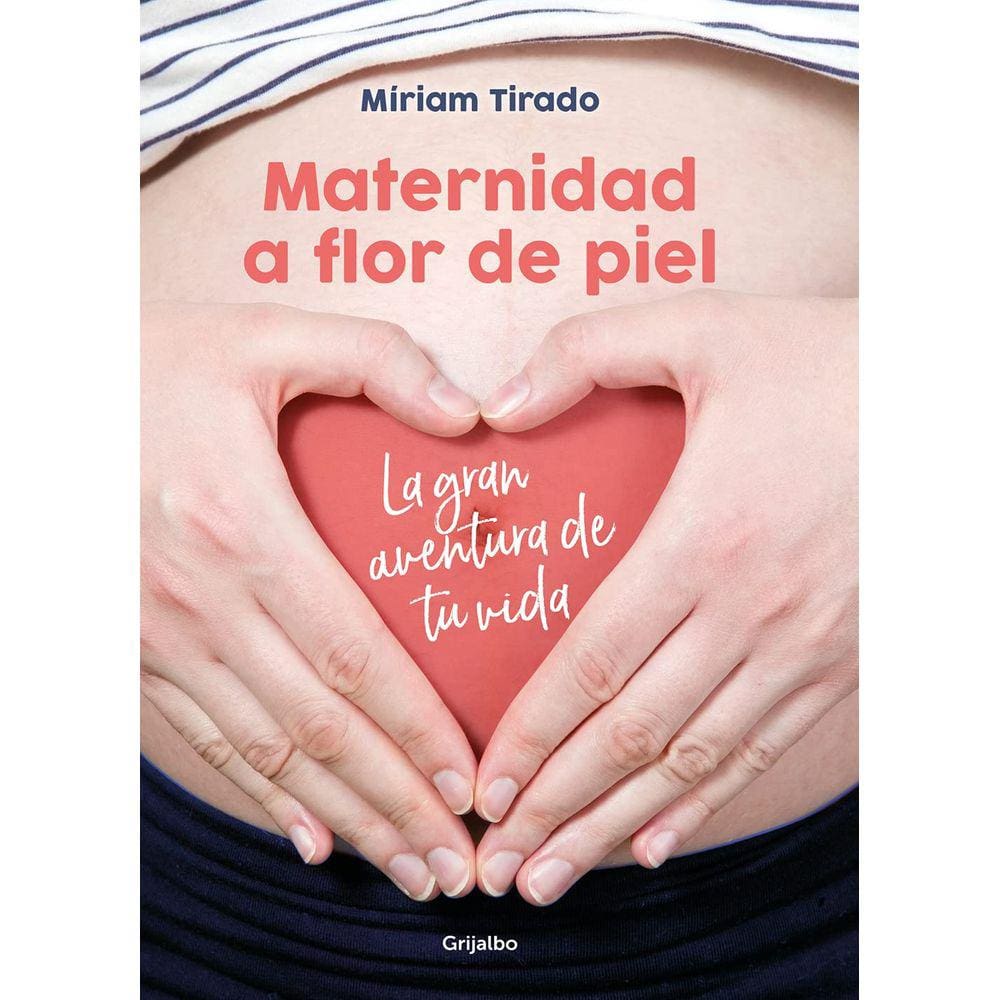 Livro GRIJALBO ILUSTRADOS Maternidad a flor de piel Espanhol