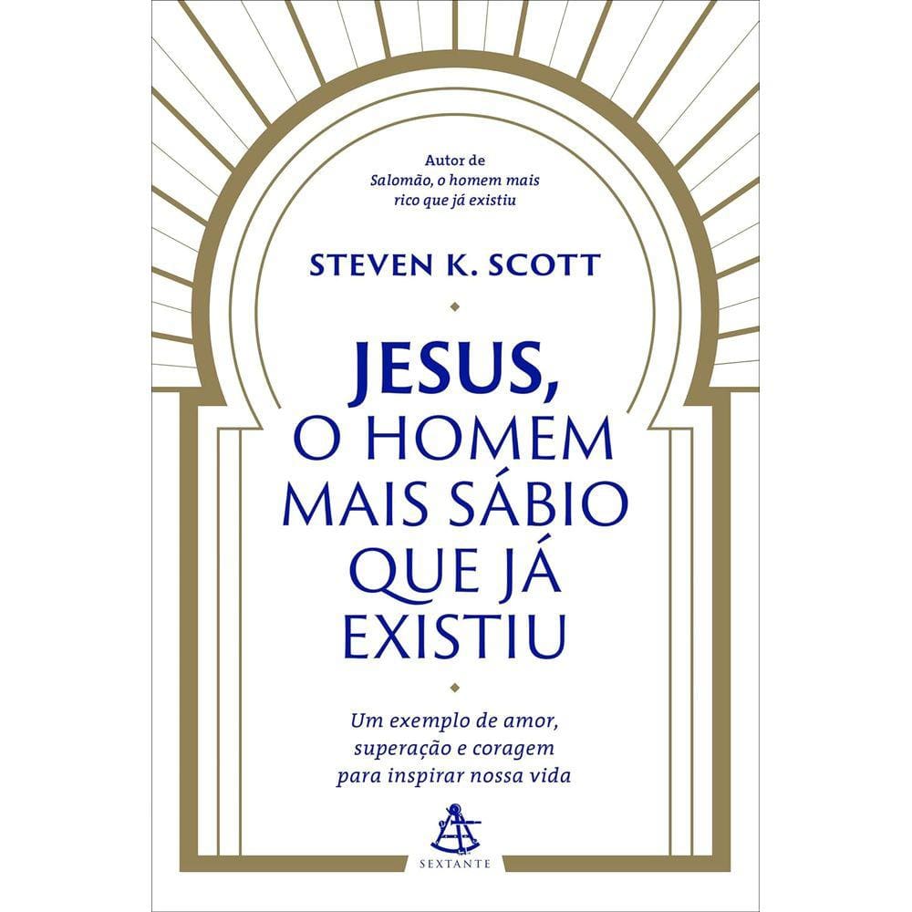 Jesus, O Homem Mais Sábio Que Já Existiu