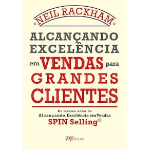 Alcançando Excelência Em Vendas Para Grandes Clientes