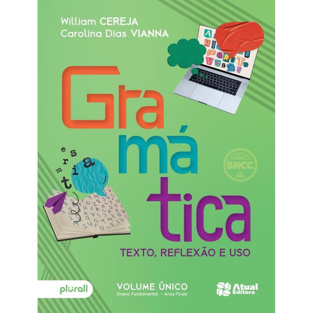 Gramatica, Texto, Reflexao E Uso - 6º Ao 9º Ano - 7ª Ed