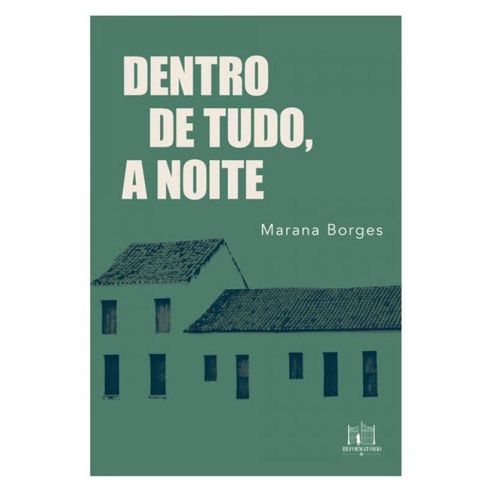 Dentro De Tudo, A Noite