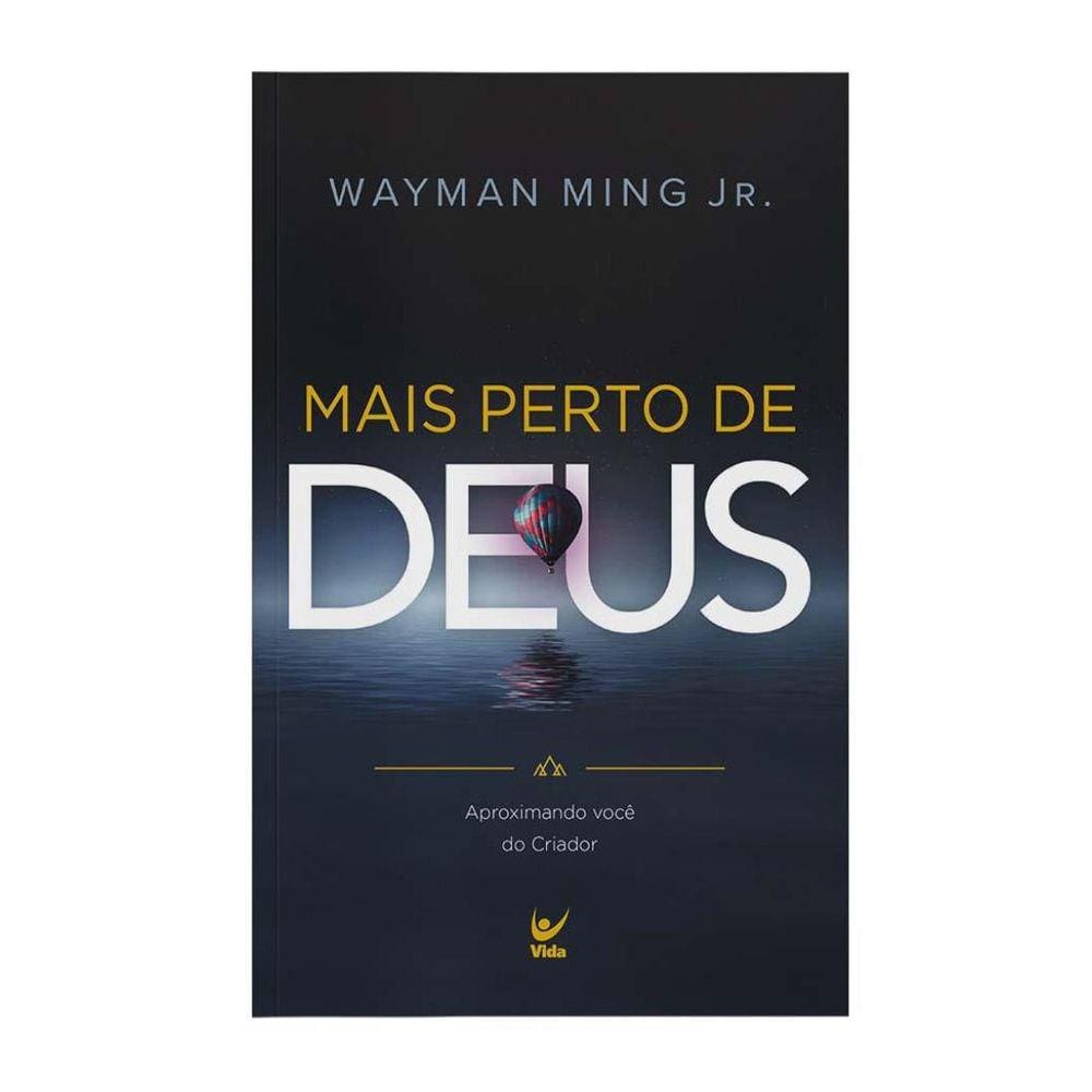 Mais Perto De Deus - Aproximando Voce Do Criador