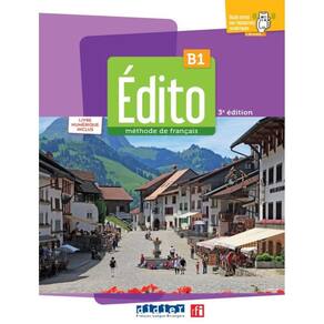 Edito B1 - Livre Eleve + Livre Numerique - 3Eme Ed.