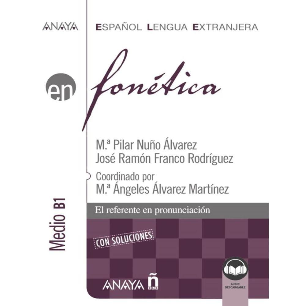 Fonetica - Medio B1 Con Soluciones (Ed. 2021)