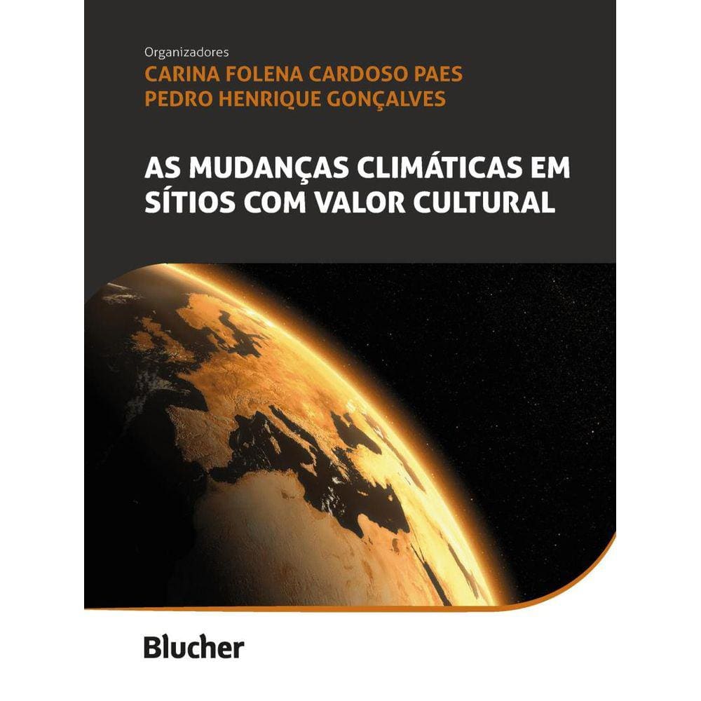 Mudancas Climaticas Em Sitios Com Valor Cultural, As