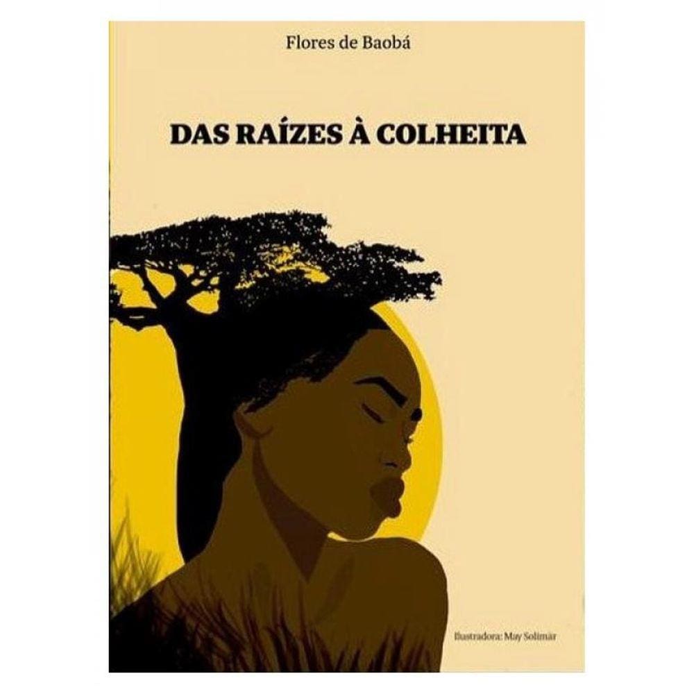 Das Raízes À Colheita