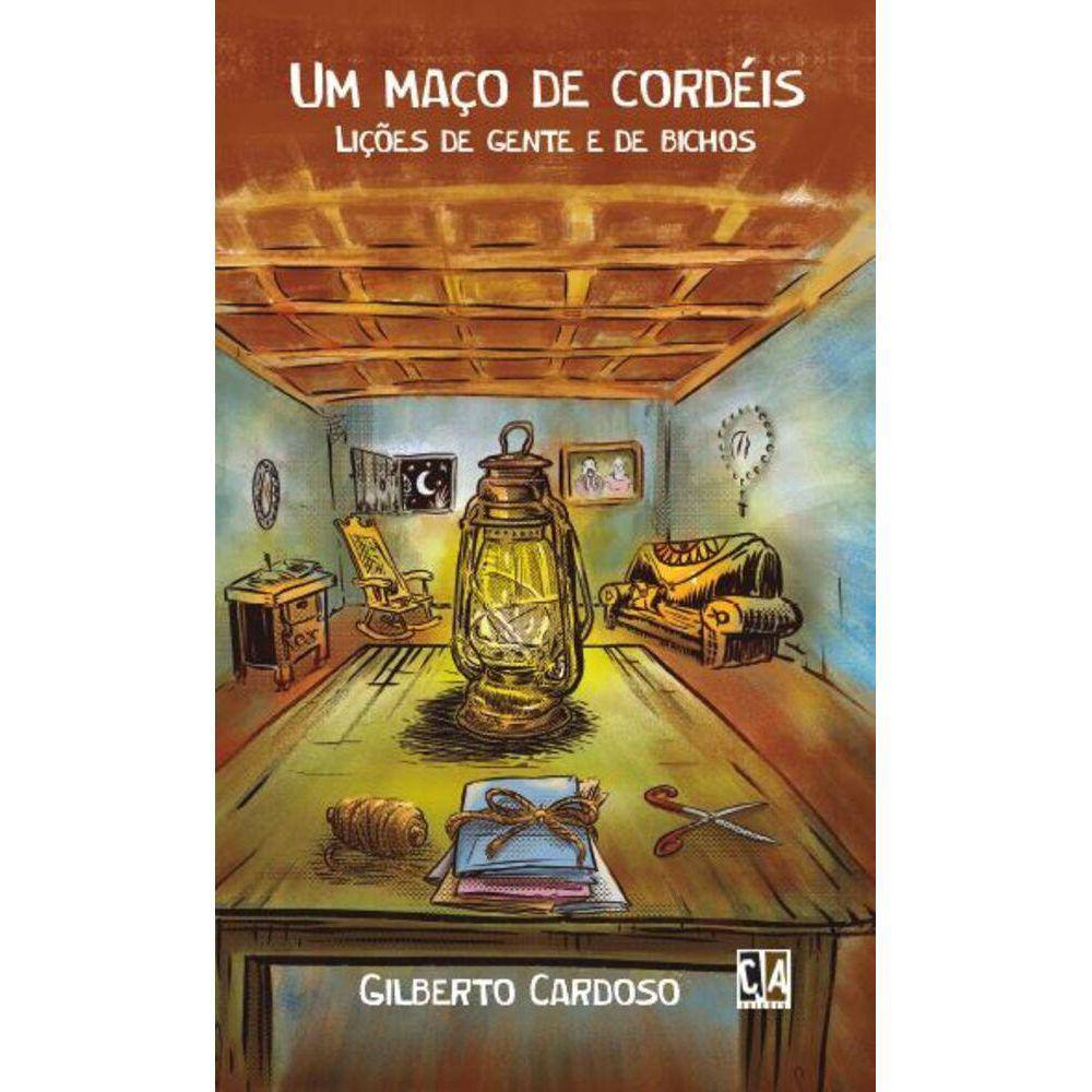 Um maço de cordéis - Lições de gente e de bichos