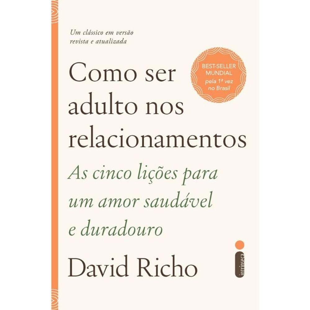 Como Ser Adulto Nos Relacionamentos
