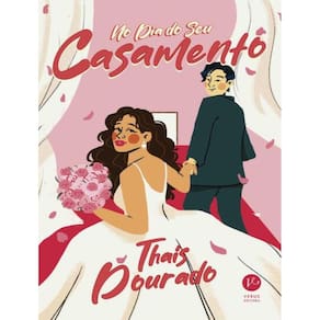 No Dia Do Seu Casamento