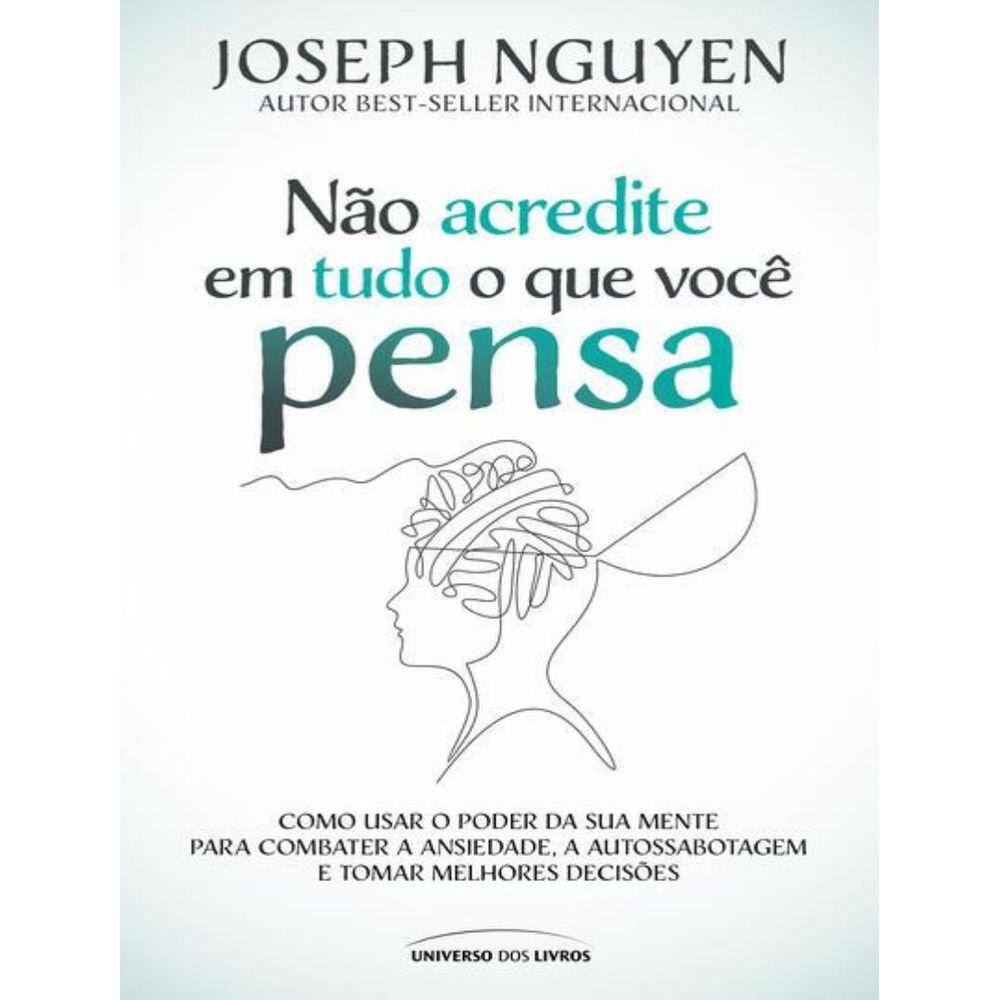 Nao Acredite Em Tudo O Que Voce Pensa