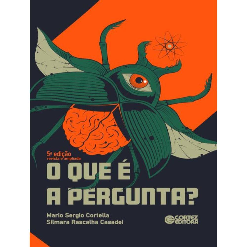Que E A Pergunta? - 5ª Ed