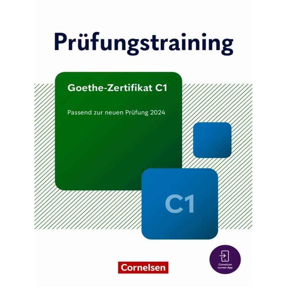 Prufungstraining Daf - C1 Goethe-Zertifikat - Ubungsbuch Mit Losungen Und Audios Als Download - Passend Zur Neuen Prüfung 2024
