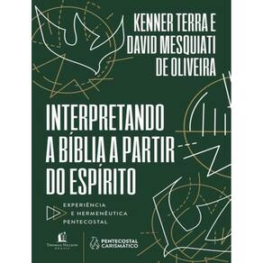 Interpretando A Biblia A Partir Do Espirito