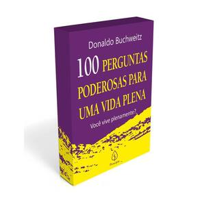 100 Perguntas Poderosas Para Uma Vida Plena