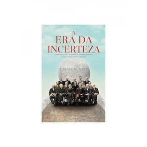 A Era Da Incerteza