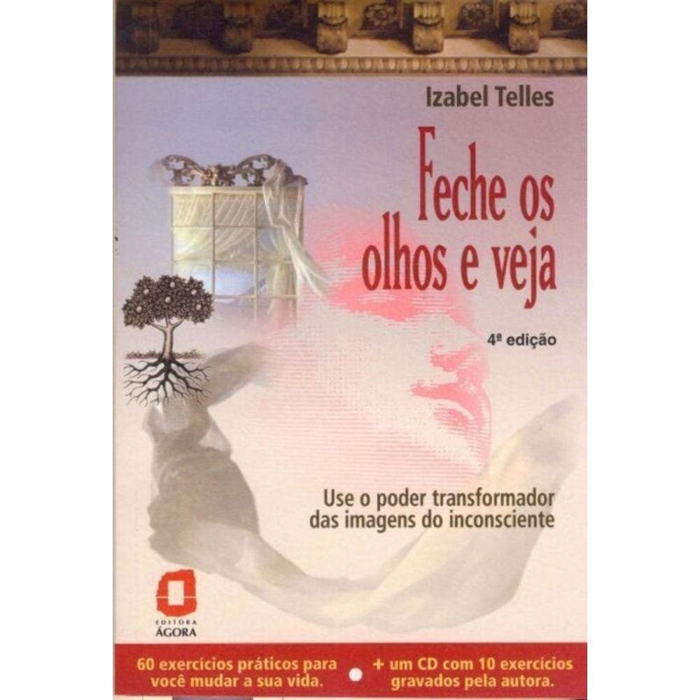 Feche Os Olhos e Veja
