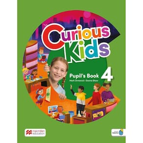 Curious Kids 4 Pupils Book With Digital Pupils And Navio App - 1St Ed