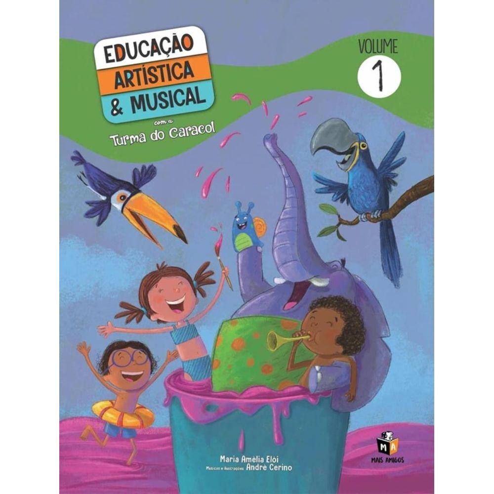 Educacao Artistica E Musical - Vol. 01