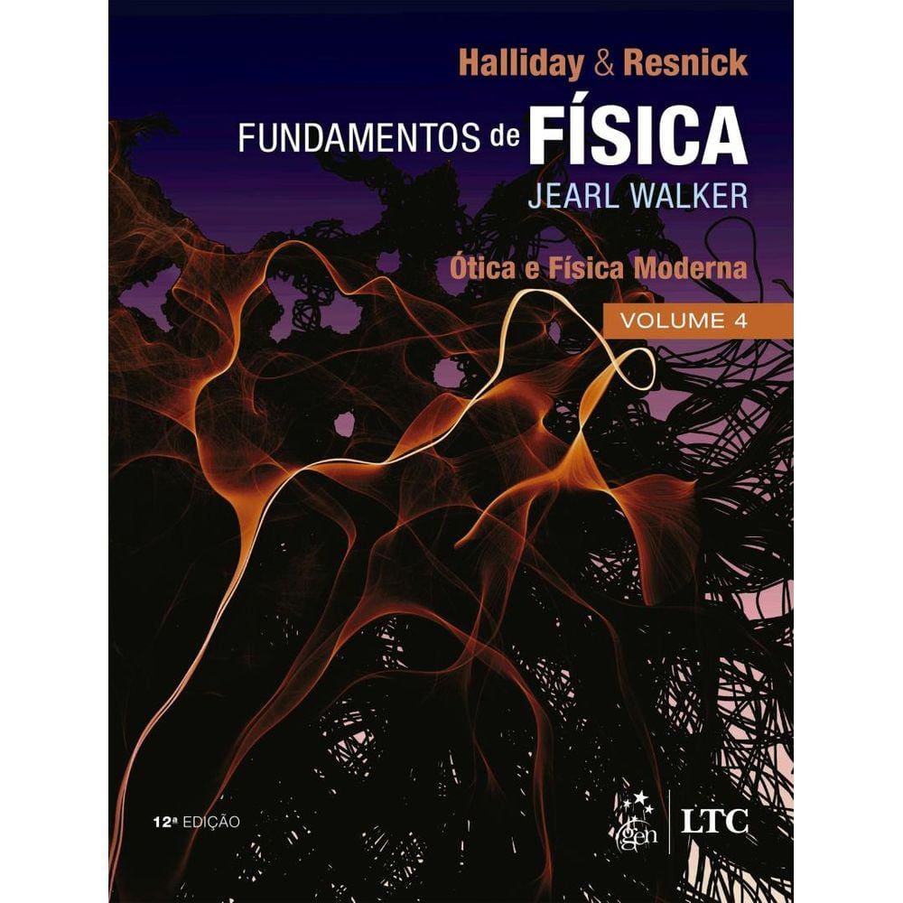 Fundamentos Da Fisica - Optica E Fisica Moderna - Vol. 4 - 12ª Ed