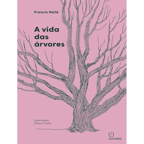 Vida Das Arvores, A