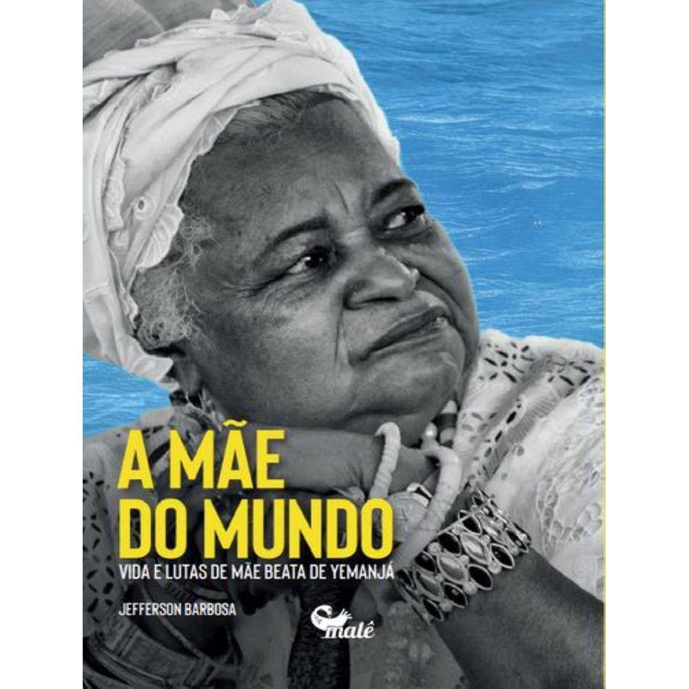 Mae Do Mundo, A