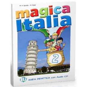 Magica Italia 2 - Guida Insegnante + Audio-Cd