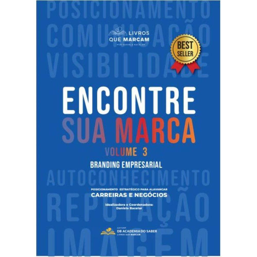 Encontre sua marca - Volume 3: branding empresarial