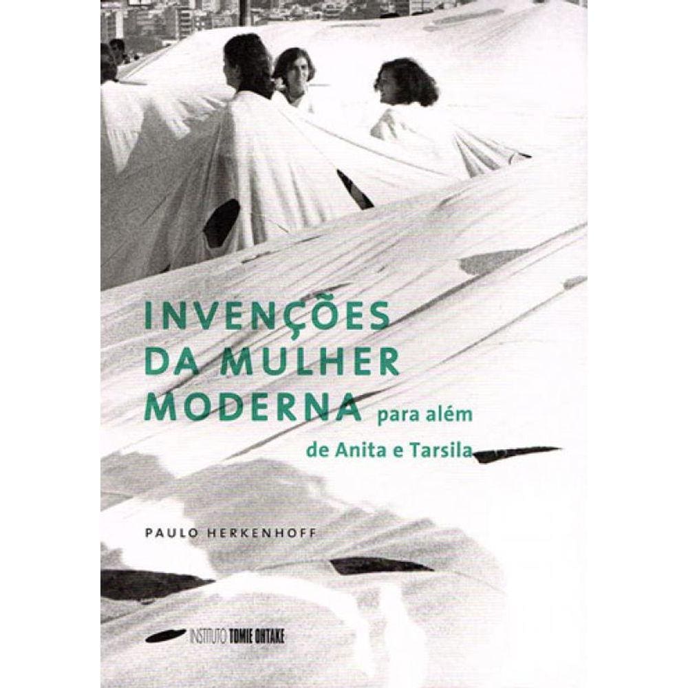 Invenções Da Mulher Moderna