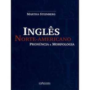 Ingles Norte-Americano - Pronuncia E Morfologia