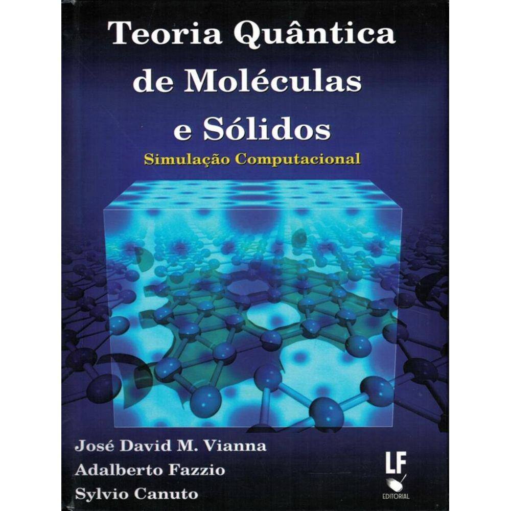 Teoria Quantica De Moleculas E Solidos