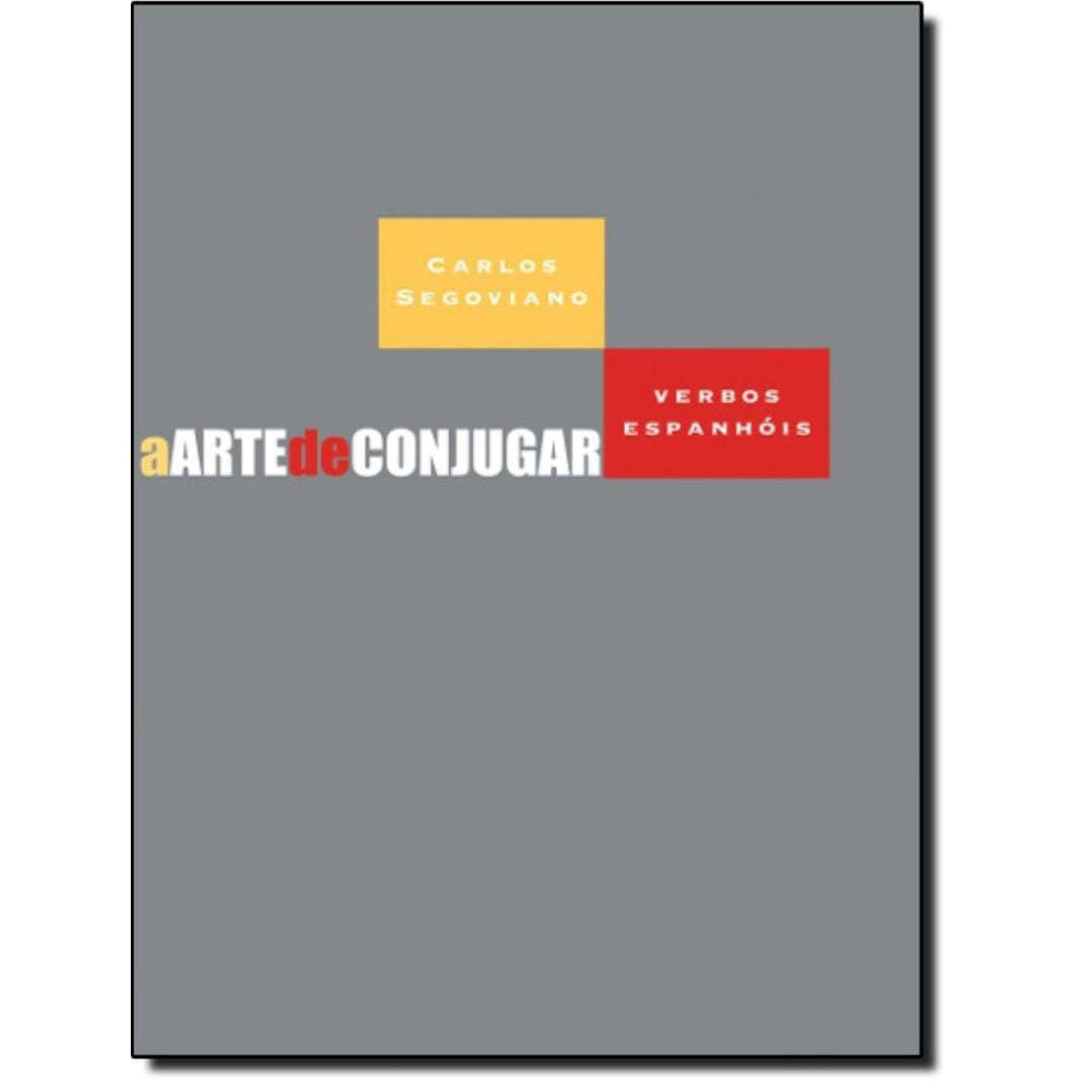 Arte De Conjugar Verbos Espanhois, A