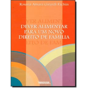Dever Alimentar Para  Um Novo Direito De Familia