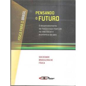 Fisica Para O Brasil - Pensando O Futuro