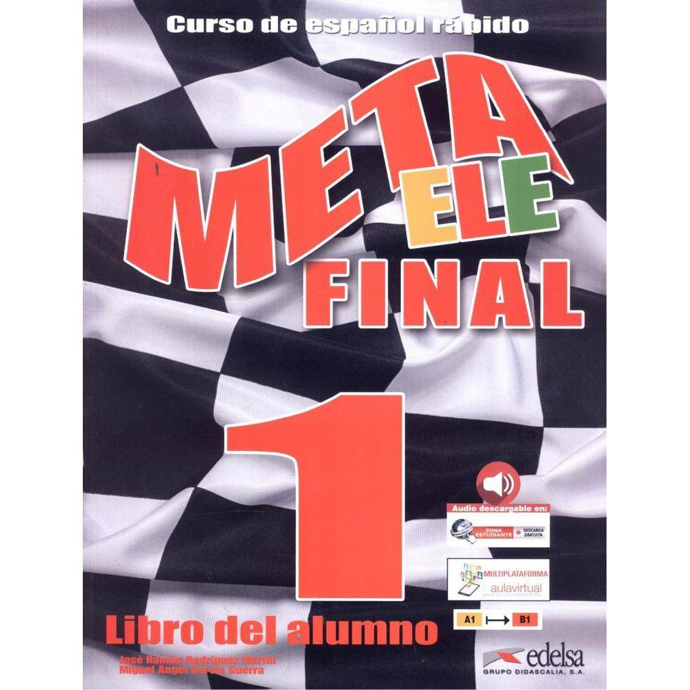 Meta Ele Final 1 - Libro Del Alumno (A1 - A2 - B1) + Audio Descargable