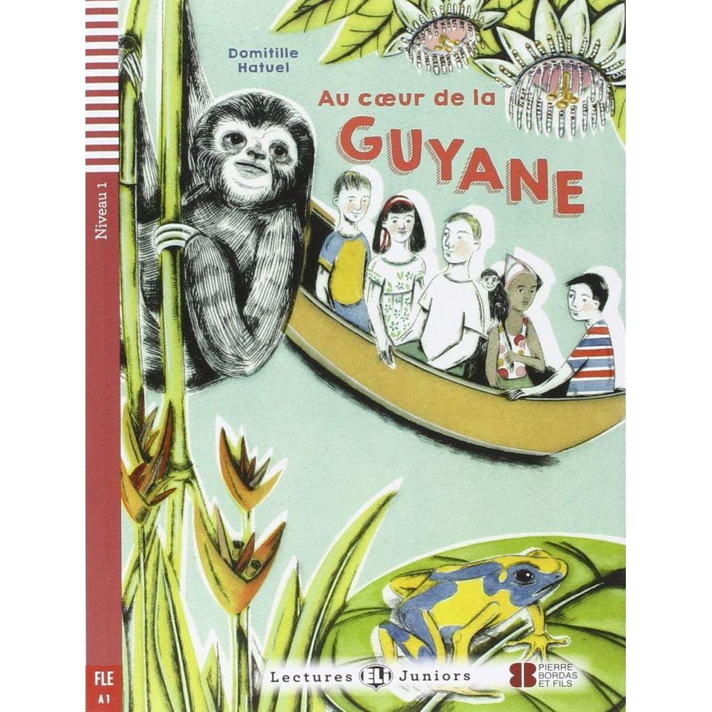 Au Coeur De La Guyane - Teen Eli Readers French A1 - Downloadable Multimedia