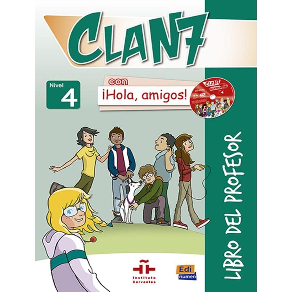 Clan 7 Con Hola, Amigos! 4 Libro Del Profesor