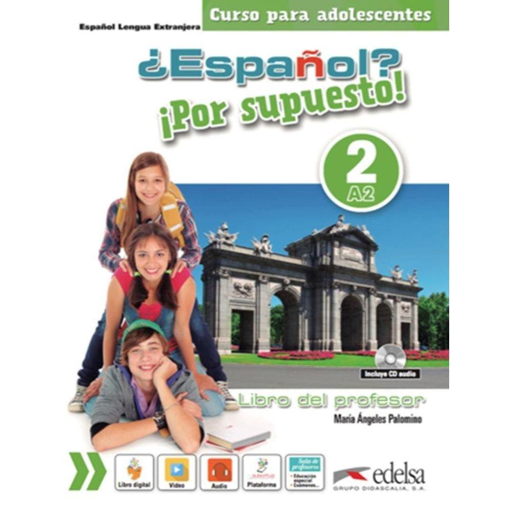 Espanol Por Supuesto 2 (A2) - Libro Del Profesor
