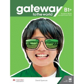 Gateway To The World B1+ Sb With Student´S App And Digital Sb