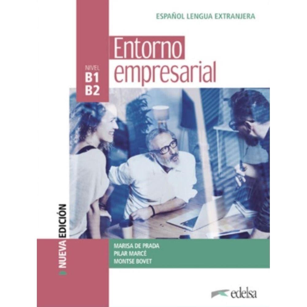 Entorno Empresarial B1-B2 - Libro Del Alumno - 3ª Edicion