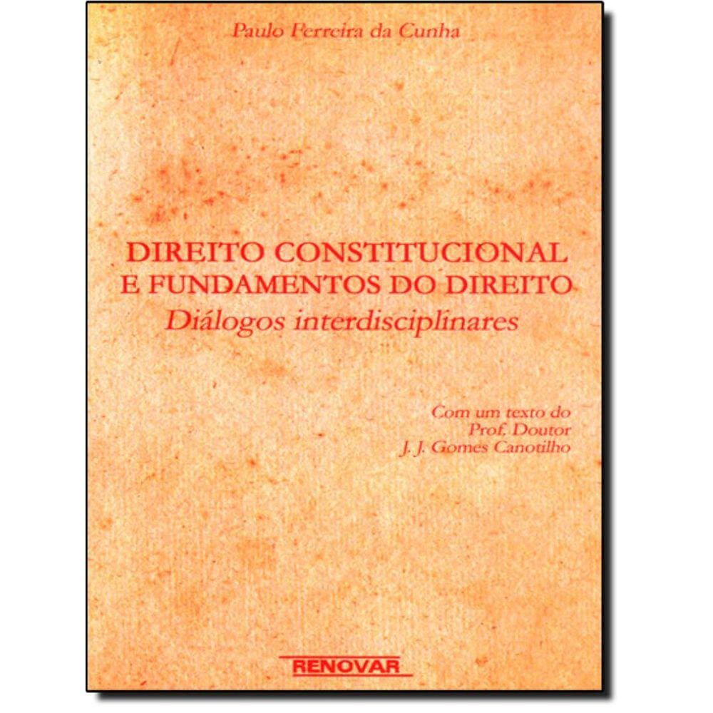 Direito Constitucional E Fundamental Do Direito Dialogos Interdisciplinar