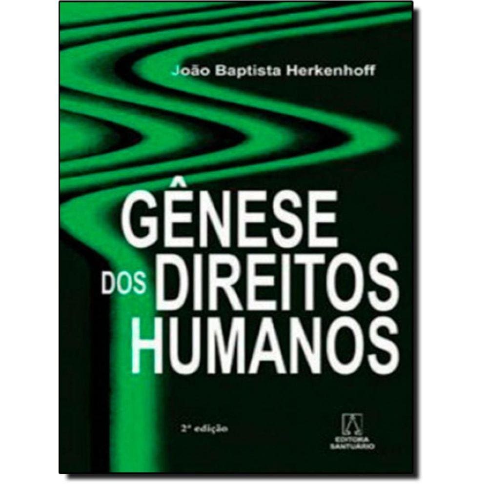 Genese Dos Direitos Humanos - 3ª Ed