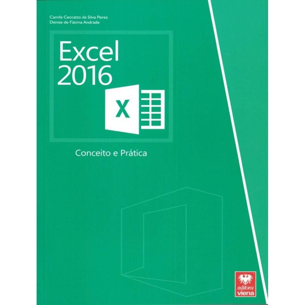 Excel 2016 - Conceito E Pratica
