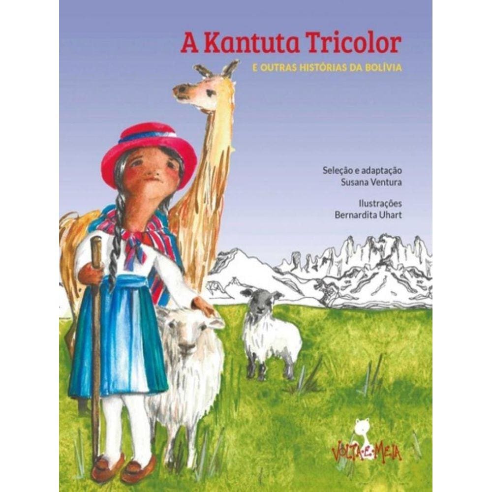 Kantuta Tricolor E Outras Historias Da Bolivia