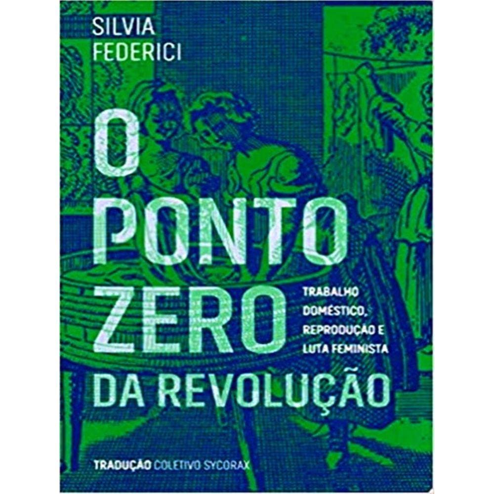 Ponto Zero Da Revolucao, O