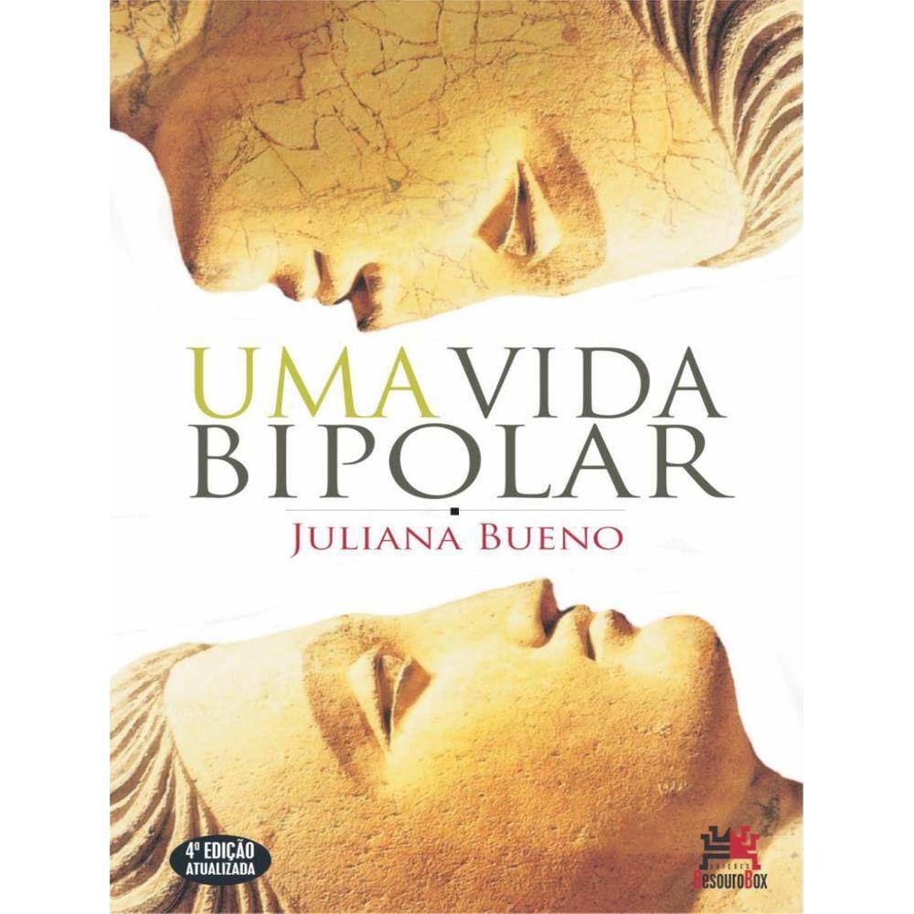 Vida Bipolar, Uma - 4ª Ed.