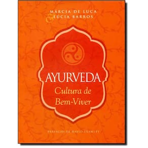 Ayurveda -  Cultura De Bem-Viver