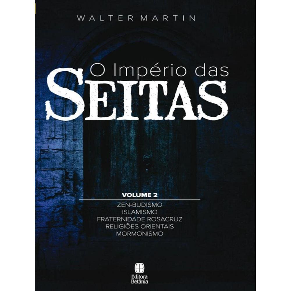 Imperio Das Seitas, O - Vol. 2 - 2ª Ed.