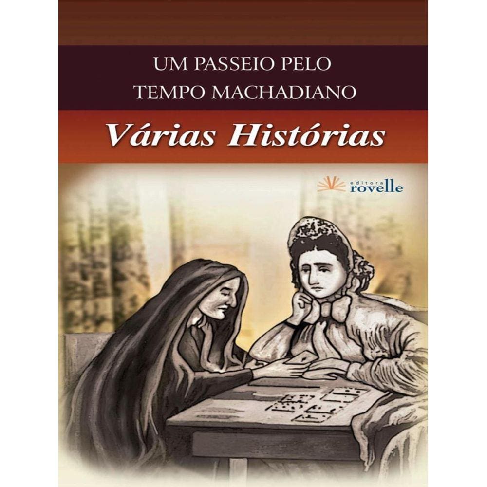 Varias Historias - Um Passeio Pelo Tempo Machadiano